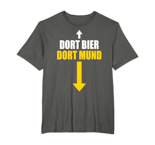 Dortmund dort Mund dort Bier Pfeil T-Shirt