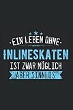 Inlineskaten Notizbuch: 120 Seiten Gepunktet - Rollschuhe Inlineskates Skating Sport Spruch