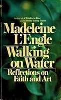 Walking on Water: Reflections on Faith and Art