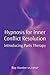 Hypnosis for Inner Conflict resolution: Including parts therapy