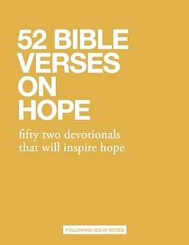 Paperback 52 Bible Verses On Hope: fifty two devotionals that will inspire hope (52 Bible Verse Devotionals) Book