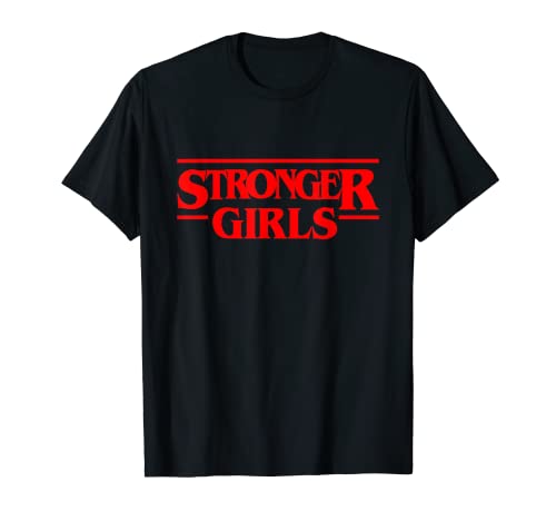 Cool Stronger Girls Illustration Novelty Graphic Designs Camiseta