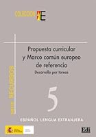 Colección E Propuesta Curricular Marco Comun Europeo: Desarrollo Por Tareas 849598640X Book Cover