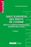  Droit européen des droits de l\'homme: Droits et libertés fondamentaux garantis par la CEDH (2021)