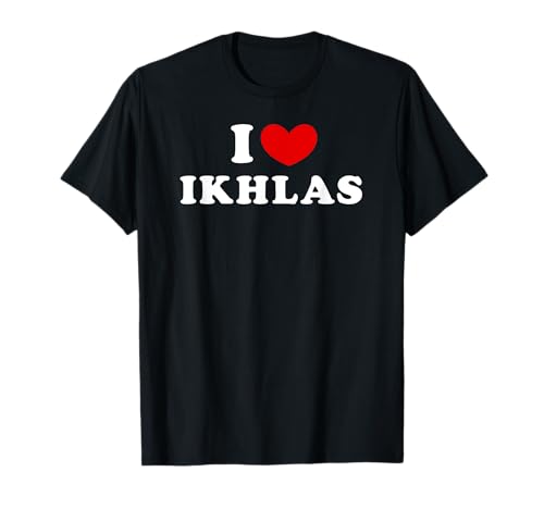 I Love Ikhlas, Amo Ikhlas Camiseta