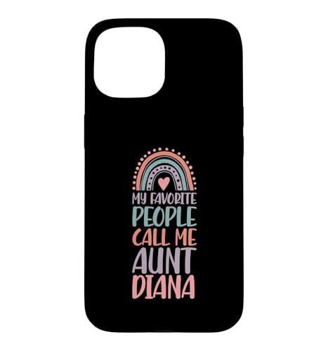 My Favorite People Call Me Aunt Diana �t�@�[�X�g�l�[�� Auntie �X�}�z�P�[�X iPhone 15 �p