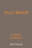 Sally Bishop - E. Temple (Ernest Temple) Thurston 