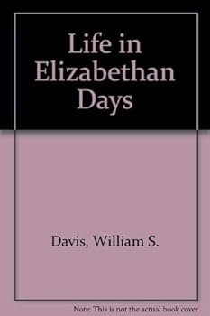 Paperback Life in Elizabethan Days Book