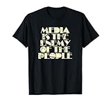 Media is the Enemy Shirt