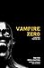 Vampire Zero: A Gruesome Vampire Tale (Laura Caxton Vampire)
