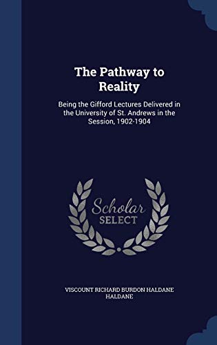 The Pathway to Reality: Being the Gifford Lectu... 1298916402 Book Cover