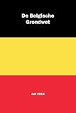 De Belgische Grondwet (Belgian Constitution Book 2) (Dutch Edition)