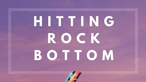 How Hitting Rock Bottom Can Positively Change your Life Podcast Por  arte de portada