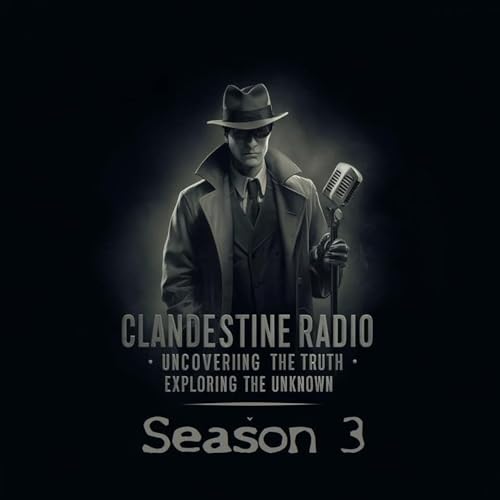 Clandestine Radio: Uncovering The Truth, Exploring The Unknown Podcast Por DJ Jaswa arte de portada