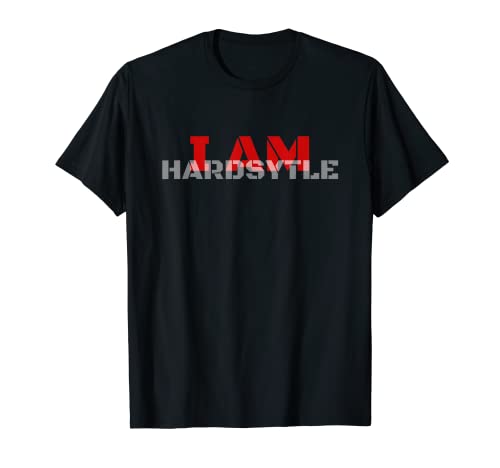I am Hardstyle - Musica elettronica Hardcore Rave Bass Maglietta
