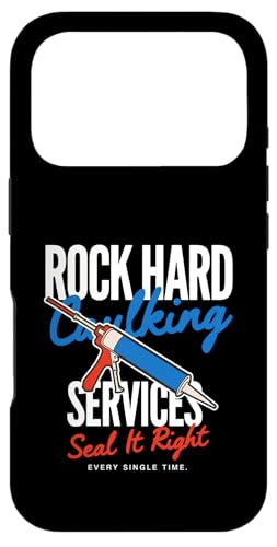 Rock Hard Caulking Services Seal It Right ���[���A �X�}�z�P�[�X iPhone 17 Pro �p