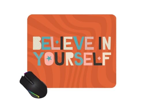 Image of Cute Printed Mouse Pad with Anti-Slip Rubber Base & Smooth Surface | Mousepad for Laptop, PC, Gaming, Office, Study, Work from Home & Desktops | Believe in Yourself Design
