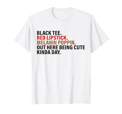 Black Tee Lápiz Labial Rojo Melanina Piel Marrón Negro Historia Camiseta