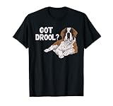 Got Drool Saint Bernard Dog St. Bernard T-Shirt