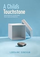 a child's touchstone dyslexia guidance for less than perfect parents, teachers and pediatricians 0996557008 Book Cover