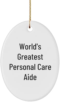 Funny Personal Care Aide Gifts from Friends - 'World's Greatest' Oval Ornament for Women, Men, Coworkers, Family, Christmas Unique Gifts image 2