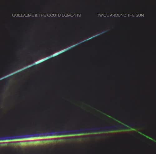 Twice Around The Sun [Audio CD] Guillaume 7 the Coutu Dumonts