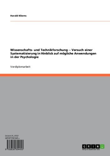 Wissenschafts- und Technikforschung -- Versuch einer Systematisierung in Hinblick auf mögliche Anwendungen in der Psychologie