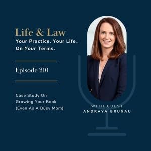 #210: Case Study On Growing Your Book (Even As A Busy Mom) Podcast Por  arte de portada
