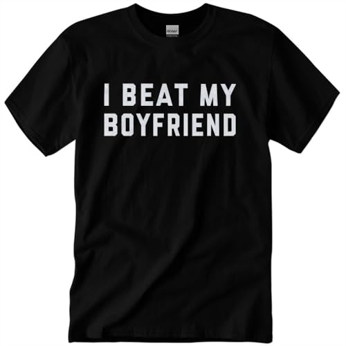 I Beat My Boyfriend T-Shirt Funny Valentines Day Girlfriend Merch Shirts Unisex Letter Print Short Sleeve Graphic Tee (Black Medium)