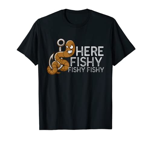 Fisherman Fishing T Shirt | Here Fishy Fishy Fishy T-Shirt