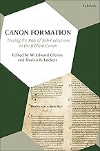 Buy Canon Formation Tracing the Role of Sub-Collections in the Biblical Canon — BookShops.in