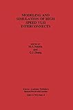 Used Book in Good Condition Modeling and Simulation of High Speed VLSI Interconnects: A Special Issue of Analog Integrated Circuits and Signal Processing an International Journal