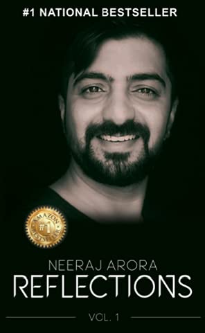 Neeraj Arora Reflections: Vol. 1