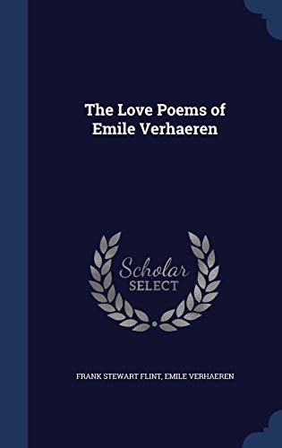 The Love Poems of Emile Verhaeren 1297871812 Book Cover