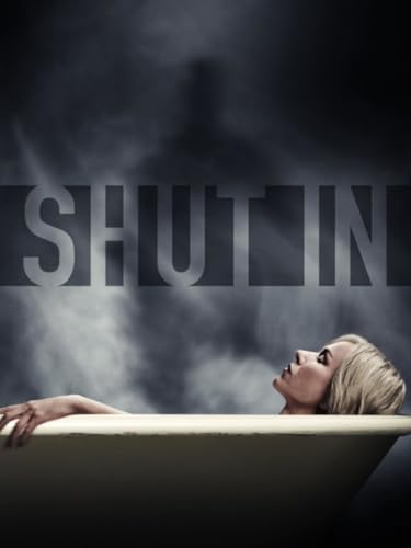 Shut In