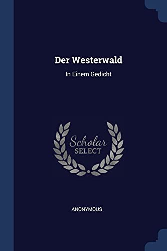 Der Westerwald: In Einem Gedicht