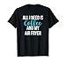 Todo lo que necesito es café y mi freidora de aire Cocina saludable Camiseta