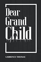 Dear Grandchild 195530288X Book Cover