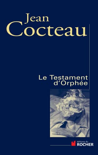 Le Testament d'Orphée: ou Ne me demandez pas
