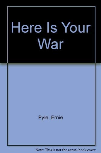 Here Is Your War 0405118694 Book Cover