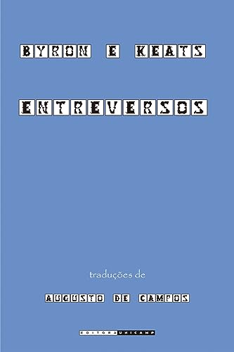Byron e Keats: Entreversos