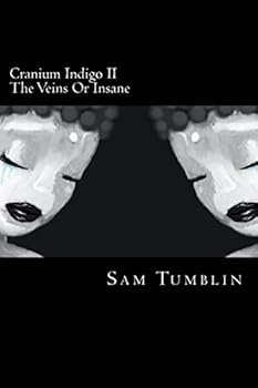 Paperback Cranium Indigo II The Veins Or Insane Book