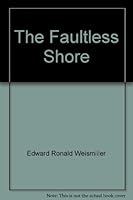 The faultless shore, B0006AR066 Book Cover