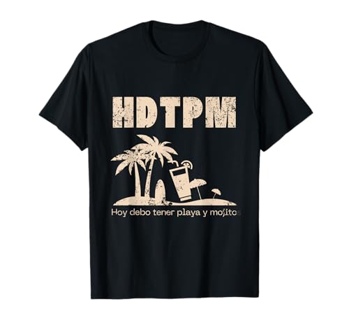Photo de HDTPM Hoy debo tener playa y mojitos funny gracioso beach T-Shirt