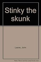 Stinky the skunk 0964281554 Book Cover