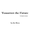  Tomorrow the Future (English Edition)