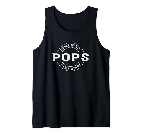 pops The man the myth the bad influence Tank Top, Black