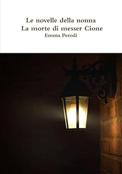 Paperback Le novelle della nonna - La morte di messer Cione [Italian] Book