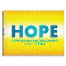 Hope Comfort and Encouragement From the Bible by Bruce Bickel and Stan Jantz (2009-05-03)