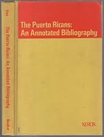 The Puerto Ricans: An annotated bibliography 0835206637 Book Cover